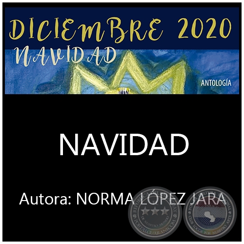 NAVIDAD - Por NORMA LÓPEZ JARA - Año 2020